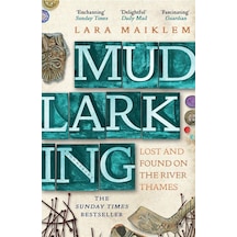 Mudlarking Lost And Found On The River Thames