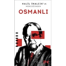 Halil İnalcık'ın Merceğinden Osmanlı - Kyut-900692