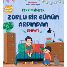 Zorlu Bir Günün Ardından / Empati / Zerrin Şimşek