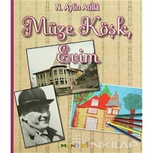 Müze Köşk.  Evim