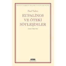 Eupalinos ve Öteki Söyleşimler - Paul Valery - Yapı Kredi Yayınları