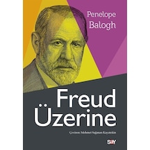 Freud Üzerine - Penelope Balogh - Say Yayınları