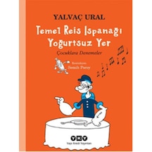Temel Reis Ispanağı Yoğurtsuz Yer - Yalvaç Ural - Yapı Kredi Yayınları