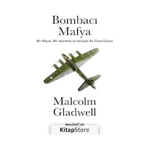 Bombacı Mafya / Malcolm Gladwell