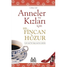 Anneler Ve Kızları İçin Bir Fincan Huzur - Aıaı-878496