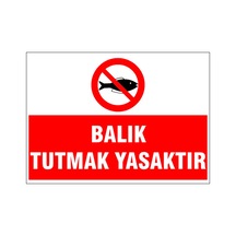 Balık Tutmak Yasaktır, İsg Uyarı Levhası