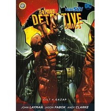 Batman Dedektif Hikayeleri Cilt 4-gazap