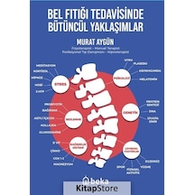 Bel Fıtığı Tedavisinde Bütüncül Yaklaşımlar