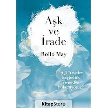 Aşk ve İrade / Rollo May