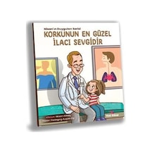Korkunun En Güzel İlacı Sevgidir - Ayşen Oy - Yeti Kitap