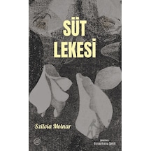 Süt Lekesi Düşbaz Kitaplar Szilvia Molnar