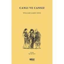 Canlı ve Cansız - William James Sidis - Gece Kitaplığı
