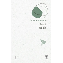 Yani Uzak - İhsan Baran - Sia