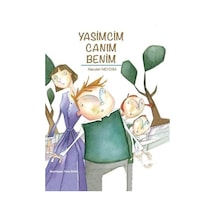 Yasimcim Canım Benim - Necdet Neydim - Bilgiyolu Kültür Yayınları