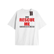 Rescue Me It's My Bachelor Party Unisex Oversize Yazılı Tshirt Beyaz Beyaz