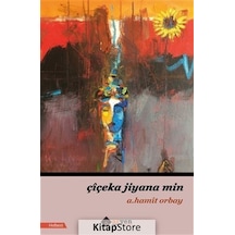 Çiçeka Jiyana Min - A. Hamit Orbay - Aryen
