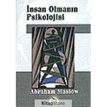 İnsan Olmanın Psikolojisi / Abraham H. Maslow