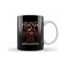 Cute I M A Shield Maiden Don T Call Me Princess Kupa Bardak Porselen Karışık
