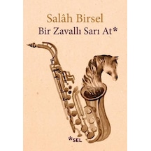 Bir Zavallı Sarı At - Salah Birsel - Sel Yayıncılık
