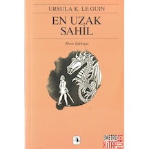 En Uzak Sahil-Yerdeniz Üçlemesi 3 - Ursula K. Le Guin - Metis Yayınları