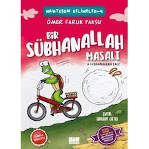 Bir Sübhanallah Masalı / Ömer Faruk Paksu