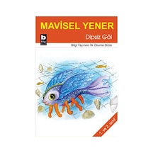 Dipsiz Göl - Mavisel Yener - Bilgi Yayınevi