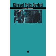 Küresel Polis Devleti - William I. Robinson - Ayrıntı Yayınları