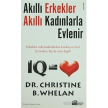 Akıllı Erkekler Akıllı Kadınlarla Evlenir - Christine B. Whelan - Doğan Kitap