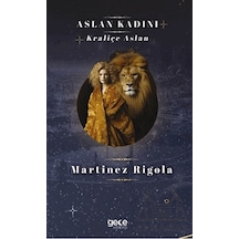 Aslan Kadını Gece Kitaplığı Martinez Rigola