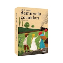 Demiryolu Çocukları - Edith Nesbit - İndigo Çocuk