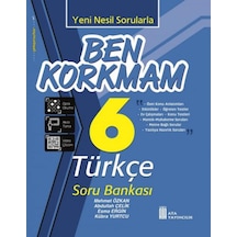 Ata 6. Sınıf Ben Korkmam Türkçe Soru Bankası