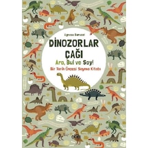 Dinozorlar Çağı: Ara Bul ve Say - Bir Tarih Öncesi Sayma Kitabı - Agnese Baruzzi - Abm Yayınevi