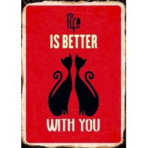 Life Is Better With You Kedi Ahşap Mdf Tablo Duvar Dekoru Eskitme Dekoratif Tablo Hediyelik