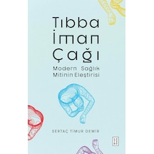 Tıbba İman Çağı - Modern Sağlık Mitinin Eleştirisi