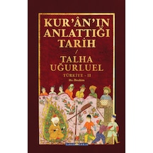 Kur'ân'ın Anlattığı Tarih: Türkiye-2