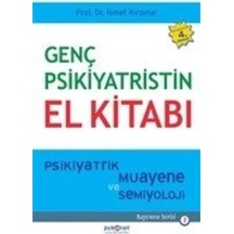 Genç Psikiyatristin El Kitabı - İsmet Kırpınar - Psikonet