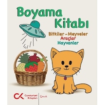 Boyama Kitabı: Bitkiler - Meyveler - Araçlar - Hayvanlar- Cumhuriyet Kitapları