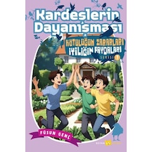 Kötülüğün Zararları İyiliğin Faydaları - 7 Kardeşlerin Dayanışması