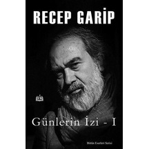 Günlerin İzi 1 - Recep Garip - SR Yayınevi