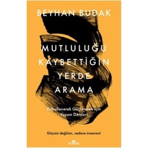 Mutluluğu Kaybettiğin Yerde Arama - Ezjı-678501