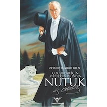 Çocuklar için Nutuk / Zeynep Zümrüteren