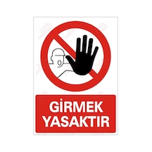 Girmek Yasaktır Levhası (464631801)