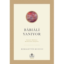 Babıali Yanıyor / Kemalettin Kuzucu