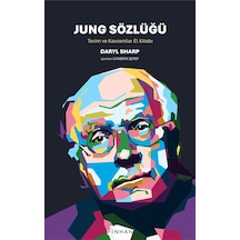 Jung Sözlüğü & Terim Ve Kavramlar El Kitabı / Daryl Sharp