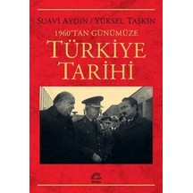 Türkiye Tarihi - 1960'tan Günümüze - Suavi Aydın - İletişim Yayınları