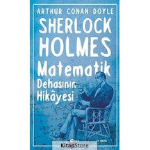 Kitapstore Matematik Dehasının Hikayesi / Sherlock Holmes / Sir Arthur Co...