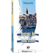 Bugünkü Ben Dünkü İstanbul - Nurhayat Kılıç - Ergenekon