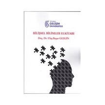 Bilişsel Bilimler El Kitabı  - Ulaş Başar Gezgin  - İstanbul Gelişim Üniversitesi