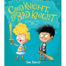 Good Knight Bad Knight - Tom Knight - Kings Road Publishing