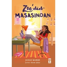 Zoe'nin Masasından - Janae Marks - Genç Timaş